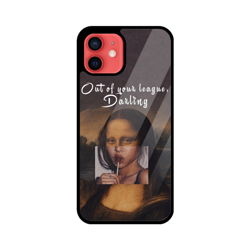 Out Of Your League, Darling | Premium Printed Phone Case