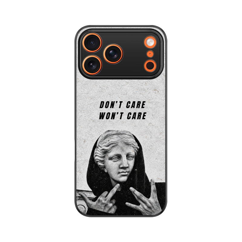 Don't Care, Won't Care | Premium Printed Phone Case