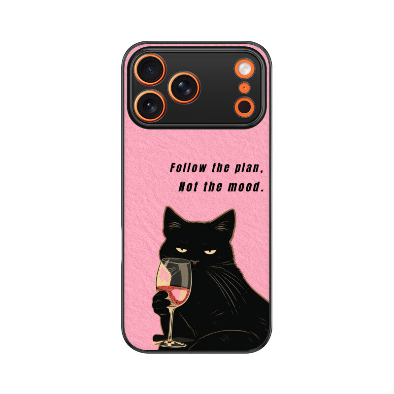 Follow the Plan, Not the Mood | Premium Printed Phone Case