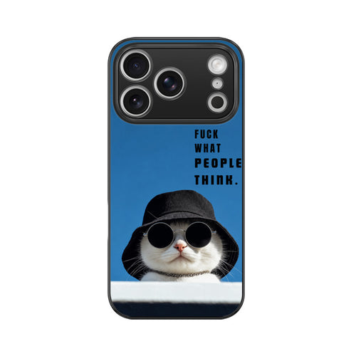 Fuck What People Think | Premium Printed Phone Case