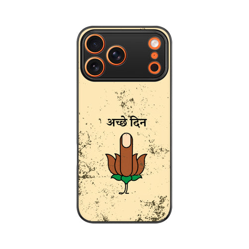 Acche Din | Premium Printed Phone Case